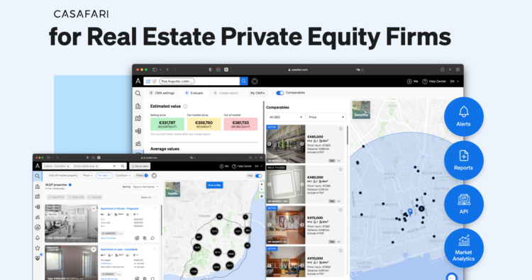 CASAFARI products for Private Equity Real Estate Firms